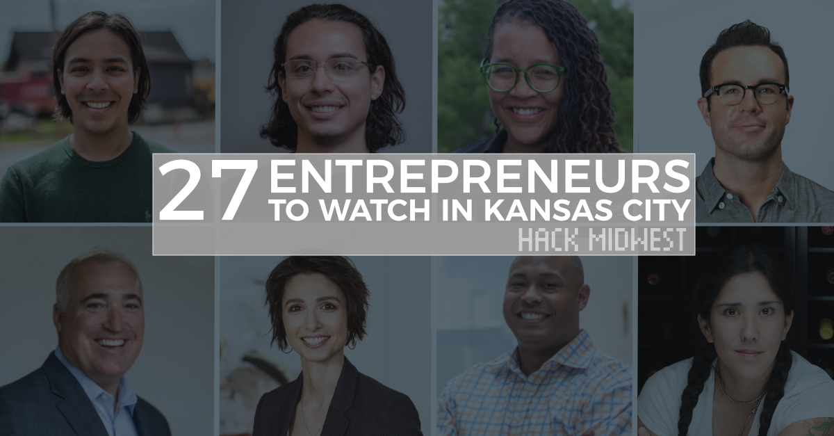 27 Entrepreneurs To Watch In Kansas City